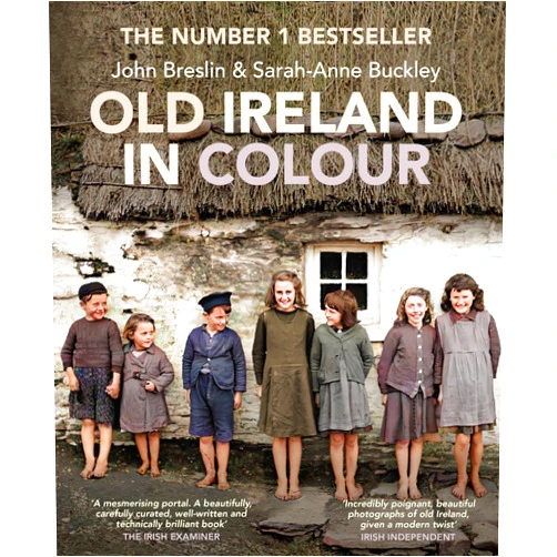 Sarah-Anne Buckley,John Breslin Old Ireland in Colour