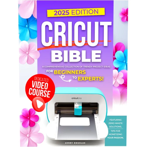 Avery Douglas Cricut Bible: A Comprehensive Collection of Trendy Project Ideas for Beginners to Experts. Featuring Zero-Waste Solutions, and Tips for Monetizing Your Passion