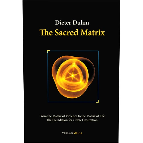 By Dieter Duhm (Author) Format: Kindle Edition The Sacred Matrix: From the Matrix of Violence to the Matrix of Life, The Foundation for a New Civilization
