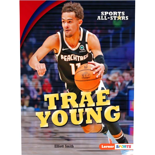 Elliott Smith Trae Young (Sports All-Stars (Lerner ™ Sports))