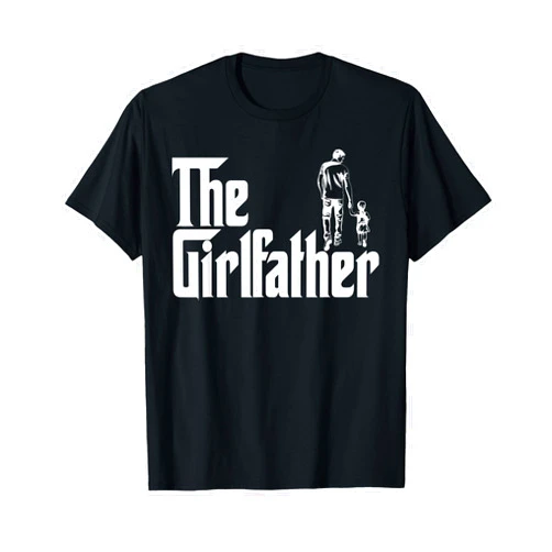 The Girlfather Shirt The Girlfather Funny Daddy Daughter Shirt T-Shirt