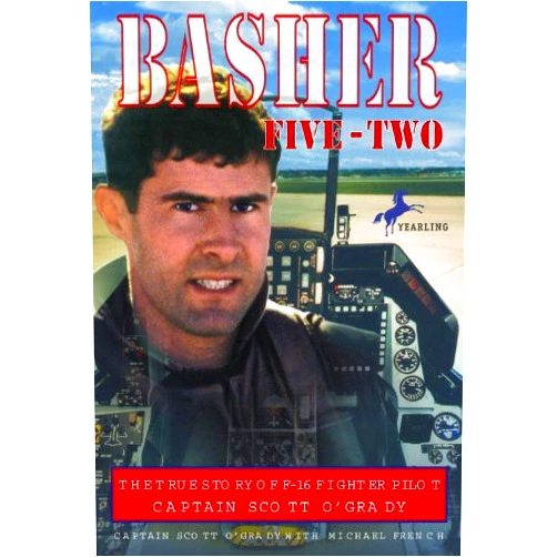 By Scott O'Grady (Author), Michael French (Author) Format: Kindle Edition Basher Five-Two