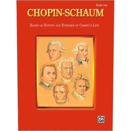 Frédéric Chopin,John W. Schaum Chopin-Schaum, Bk 1: Based on Events and Episodes of Chopin's Life (Schaum Master Composer Series, Bk 1)