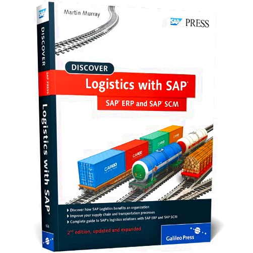 Martin Murray Discover Logistics With SAP: SAP ERP and SAP SCM