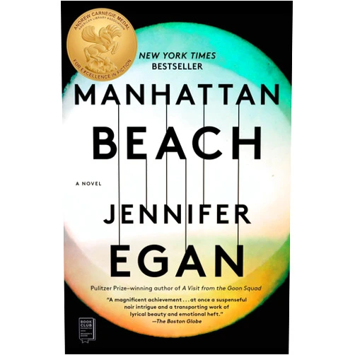 Jennifer Egan Manhattan Beach: A Novel