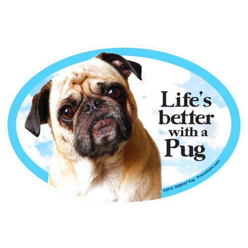 Prismatix Decal Dog Pet Magnets, Pug (Fawn, Tan Color) - Life's Better with a Pug - Strong Durable Car or Fridge Magnet Decal with Bright Colors, Great Gift for Dog Mom or Dad, 6 x 4 inches