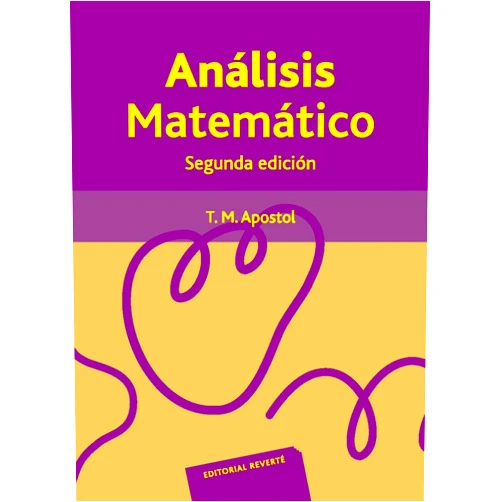 Tom M. Apostol Análisis matemático (Spanish Edition)