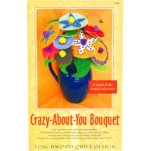 Touchwood Quilt Design Pattern Crazy-About-You Bouquet