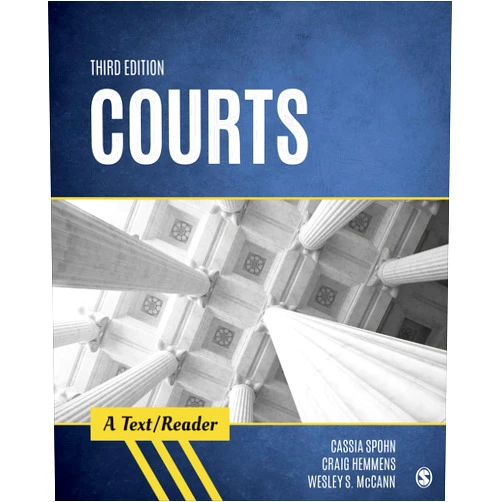 By Cassia Spohn (Author), Craig T. Hemmens (Author), Wesley S. McCann (Author) & 0 more Courts: A Text/Reader (SAGE Text/Reader Series in Criminology and Criminal Justice)