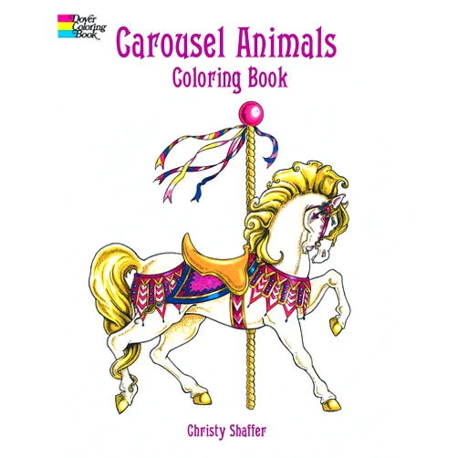 Christy Shaffer Carousel Animals Coloring Book (Dover Animal Coloring Books)