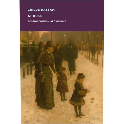 Erica Hirshler Childe Hassam: At Dusk: Boston Common at Twilight (MFA Spotlight Series)
