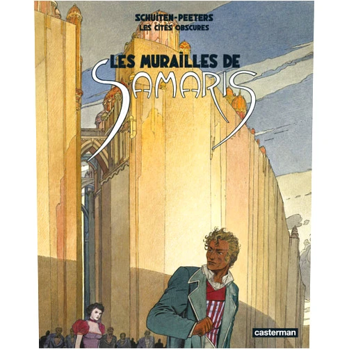 French Edition by BENOIT PEETERS / FRANCOIS SCHUITEN (Author), François Schuiten (Drawings), Benoît Peeters (Writer) & 1 more Les Cités obscures - Les murailles de Samaris: Édition brochée