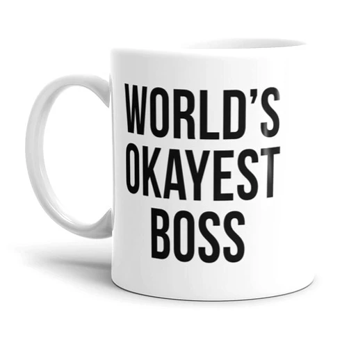 Crazy Dog T-Shirts Worlds Okayest Boss Mug – Funny Office Gift for Boss Manager or Coworker – White Ceramic Coffee Cup 11oz – Microwave and Dishwasher Safe