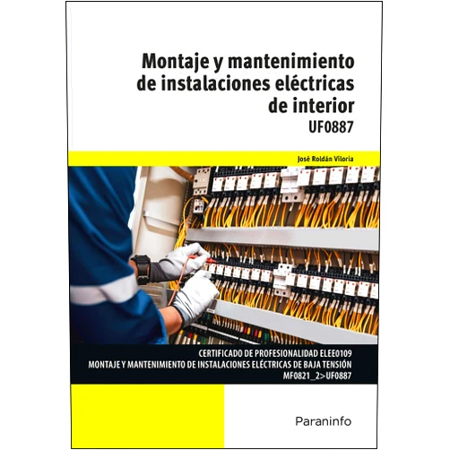 Spanish Edition by JOSÉ ROLDÁN VILORIA (Author) Montaje y mantenimiento de instalaciones eléctricas de interior