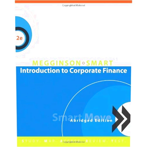 By unknown author (Author) Introduction to Corporate Finance, Abridged Edition (with SMARTMoves Printed Access Card & Thomson ONE) by William L Megginson (2008-03-03)