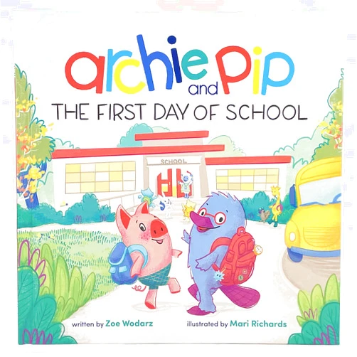 Zoe Wodarz,Mari Richards Archie & Pip First Day of School