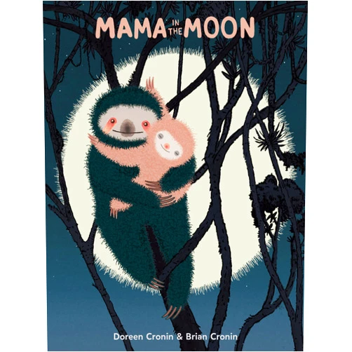Doreen Cronin,Brian Cronin Mama in the Moon