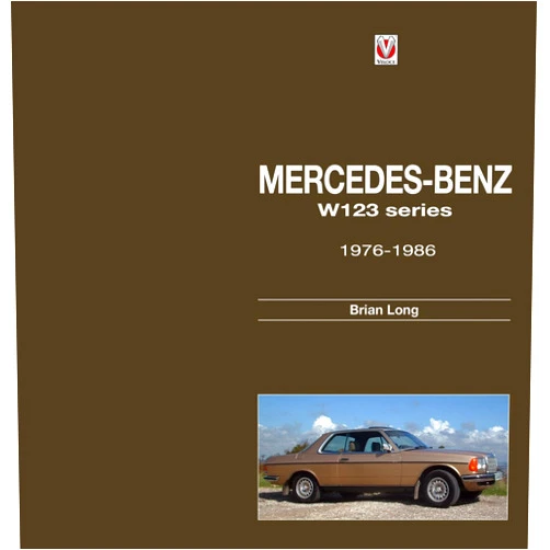 By Brian Long (Author) Format: Kindle Edition Mercedes-Benz W123 series: 1976–1986