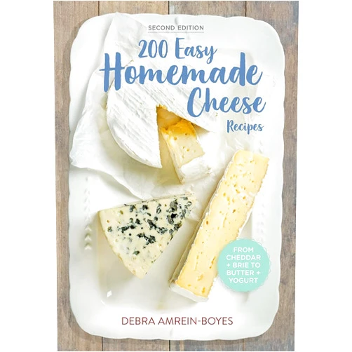 By Debra Amrein-Boyes (Author) 200 Easy Homemade Cheese Recipes: From Cheddar and Brie to Butter and Yogurt