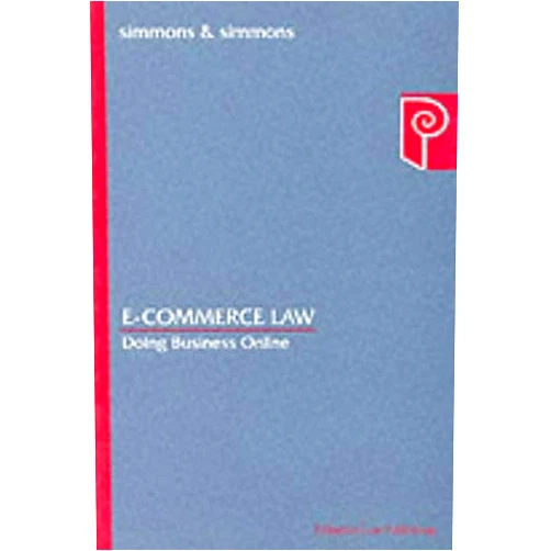 Simmons & Simmons E-commerce Law: Doing Business Online