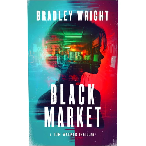 By Bradley Wright (Author) Format: Kindle Edition Black Market (Tom Walker Book 6)