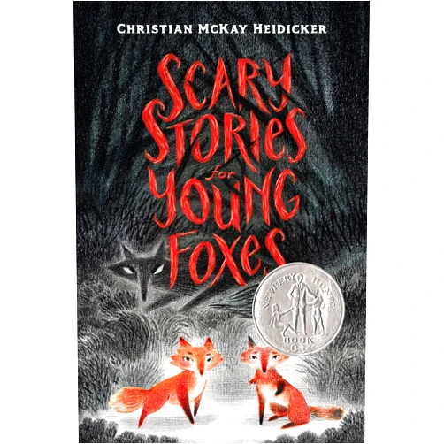 Christian McKay Heidicker,Junyi Wu Scary Stories for Young Foxes (Scary Stories for Young Foxes, 1)