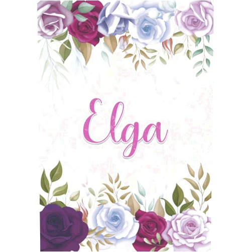 Aida Gianela iTZ Publishing Elga: Taccuino A5 | Nome personalizzato Elga | Regalo di compleanno per moglie mamma sorella figlia ... | Design: decorazione floreale | 120 pagine a ... formato A5 (14.8 x 21 cm) (Italian Edition)