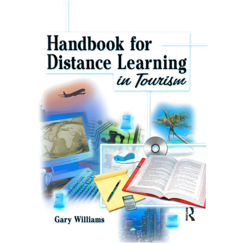 By Gary Williams (Author) Handbook for Distance Learning in Tourism