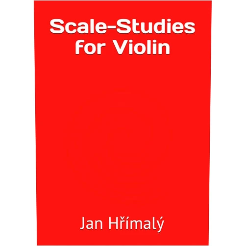 Jan Hřímalý Scale-Studies for Violin