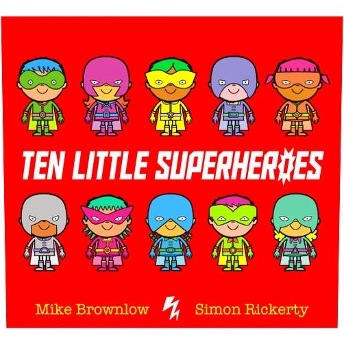 Mike Brownlow Ten Little Superheroes