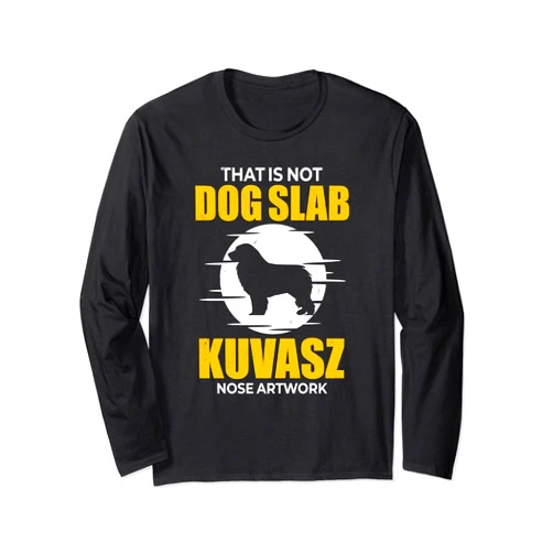 Kuvasz Dog Gifts & Kuvasz Lover Shirt Kuvasz Shirt Men Women Kuvasz Mom Gift Long Sleeve T-Shirt