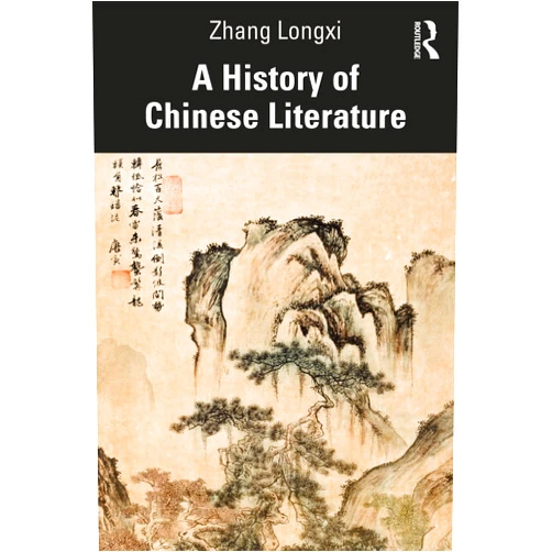Zhang Longxi A History of Chinese Literature