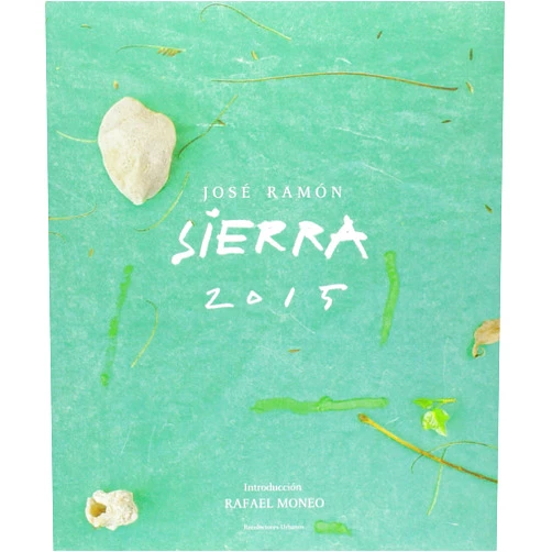 Spanish Edition by José Ramón Sierra Delgado (Author), Rafael Moneo Vallés (Author), Victor Pérez Escolano (Author), Juan Bosco Diaz Urmeneta (Author), Juan José Vázquez Avellaneda (Author), José Enrique López Canti MOrales (Author), Francisco Gonzalez de Canales Ruiz (Author), Pepe Yñiguez (Author), José Ramón Moreno Pérez (Author), Juan Suarez Avila (Author), Ferran Ventura Blanch (Editor) & 8 more JOSÉ RAMÓN SIERRA 2015: Introducción de Rafael Moneo