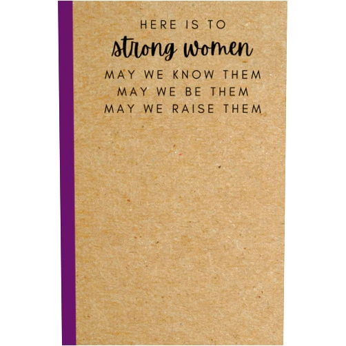 By The Wright Agency (Author) Here Is To Strong Women May We Know Them May We Be Them May We Raise Them: Motivational Positive Quote Lined Inspirational Notebook Diary Journal | ... for Successful Leaders Women Coworker Friend