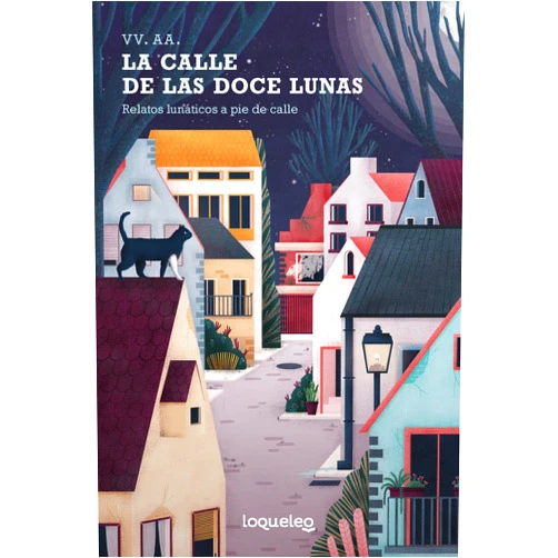 Spanish Edition by Gonzalo Moure Trenor (Author), Jesus Diez de Palma (Author), Santiago Garcia Clariac (Author), Maria Margarita Garcia Gallardo (Author), Roberto Garcia Santiago (Author), Patricia Garcia-Rojo Canton (Author), Ricardo Gomez (Author), Daniel Hernandez Chambers (Author), Carmen Pacheco Torres (Author) & 6 more La calle de las Doce Lunas