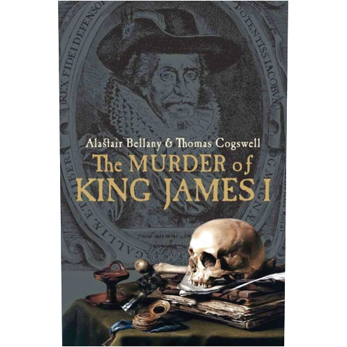 By Alastair Bellany (Author), Thomas Cogswell (Author) The Murder of King James I