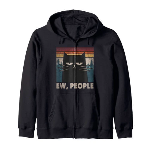Funny Cat Gifts Introvert Stuff Humor Merch Nerds Retro Ew People Black Cat Funny Anti Social Introvert Zip Hoodie