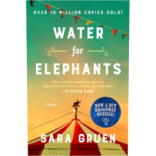 Sara Gruen Water for Elephants: A Novel