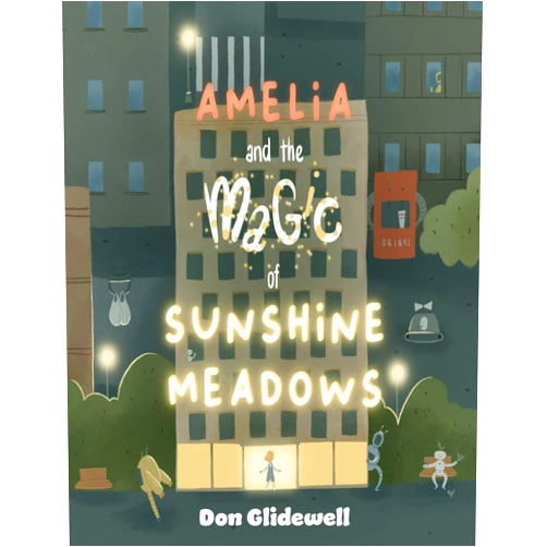 By Don Glidewell (Author) Amelia and the Magic of Sunshine Meadows