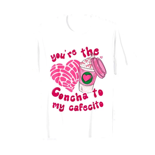 But First Cafecito And Conchas Cafecito y Pan Dulce Cafecito Y Chisme Latina Valentine T-Shirt