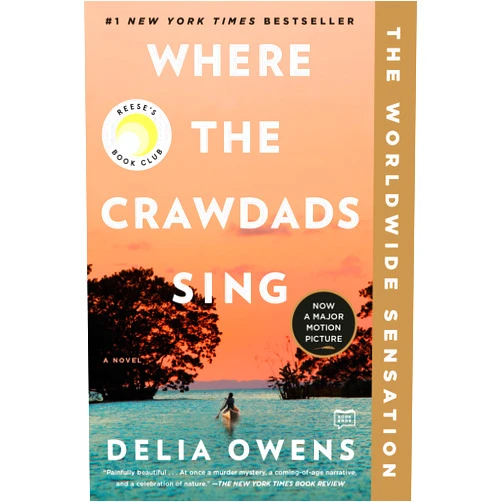 Delia Owens Where the Crawdads Sing: Reese's Book Club (A Novel)