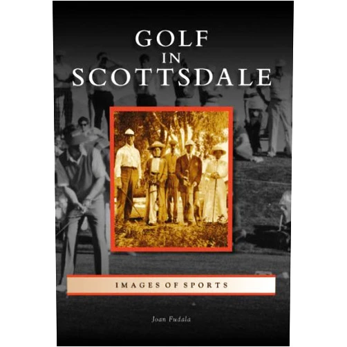 Joan Fudala Golf in Scottsdale (Images of Sports: Arizona)