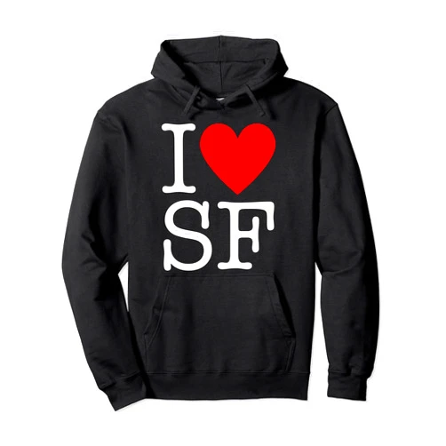 I Heart San Francisco - I Love SF Pullover Hoodie