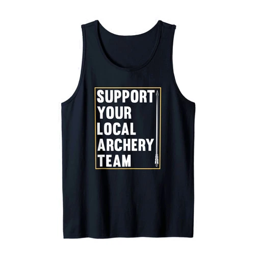 Archery Gifts & Accessories Support Your Local Archery Team - Bowman Bow Archery Coach Tank Top