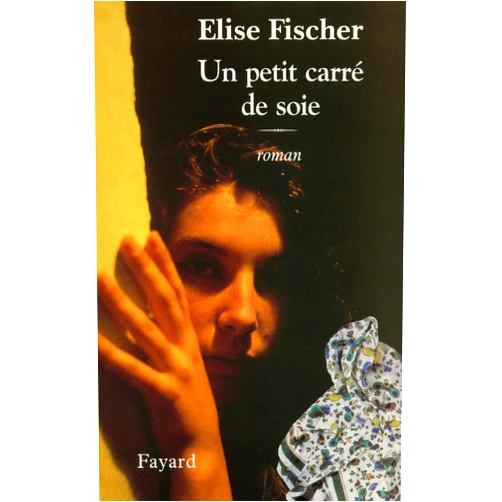 French Edition by Elise Fischer (Author) Format: Kindle Edition Un petit carré de soie (Littérature Française) (French Edition)