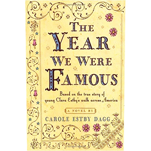 By Carole Estby Dagg (Author) The Year We Were Famous