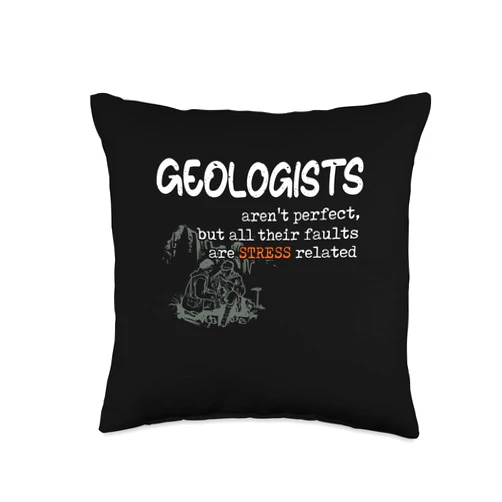 Geologist Gifts - Geology Gift - DressedForDuty Geologist Arent Perfect Fault Funny Geology Pun Science Gift Throw Pillow, 16x16, Multicolor