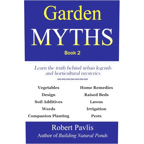 Mr. Robert Pavlis Garden Myths: Book 2
