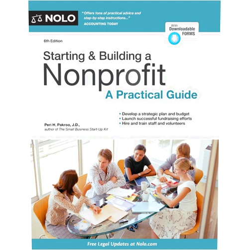 By Peri Pakroo J.D. (Author) Starting & Building a Nonprofit: A Practical Guide