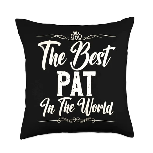 Excellent Person In The Universe The Best Pat in The World Throw Pillow, 18x18, Multicolor